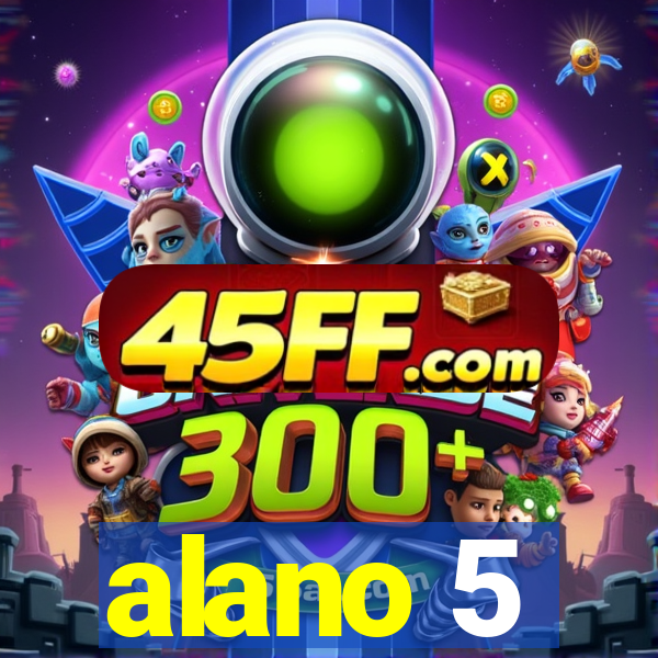 alano 5